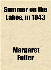Summer on the Lakes, in 1843,1151279048,9781151279040
