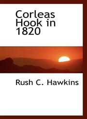 Corleas Hook in 1820,111065457X,9781110654574