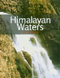 Himalayan Waters Promise and Potential Problems and Politics,9993330477,9789993330479