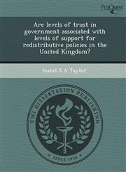 Are levels of trust in government associated with levels of support for redistributive policies in the United Kingdom?,1249893275,9781249893271
