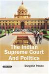 The Indian Supreme Court and Politics,9350530155,9789350530153