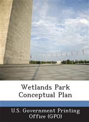 Wetlands Park Conceptual Plan,1289051593,9781289051594