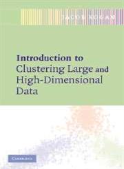 Introduction to Clustering Large and High-Dimensional Data,0521617936,9780521617932