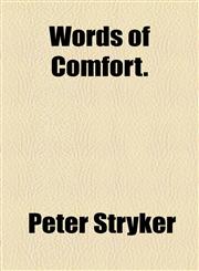 Words of Comfort.,115461882X,9781154618822
