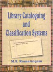 Library Cataloguing and Classification Systems 1st Edition, Reprint,8178350041,9788178350042