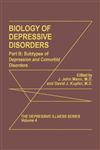 Biology of Depressive Disorders. Part B Subtypes of Depression and Comorbid Disorders Part B,0306442965,9780306442964