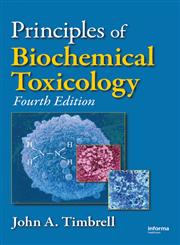 Principles of Biochemical Toxicology 4th Edition,0849373026,9780849373022