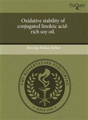 Oxidative stability of conjugated linoleic acid-rich soy oil.,1243390573,9781243390578