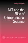Mit and the Rise of Entrepreneurial Science,0415435056,9780415435055