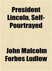 President Lincoln, Self-Pourtrayed,1151460133,9781151460134