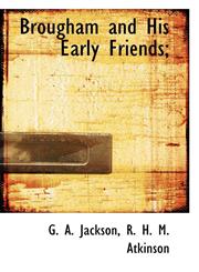 Brougham and His Early Friends;,1117498050,9781117498058