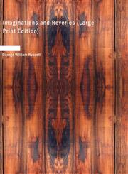 Imaginations and Reveries (Large Print Edition),1426448120,9781426448126