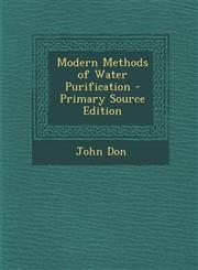 Modern Methods of Water Purification - Primary Source Edition,1294297074,9781294297079