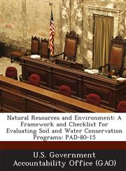 Natural Resources and Environment A Framework and Checklist for Evaluating Soil and Water Conservation Programs: Pad-80-15,1289171009,9781289171001