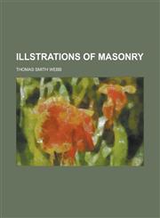 Illstrations of Masonry,1236969987,9781236969989