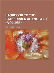 Handbook to the Cathedrals of England (Volume 1),1150145110,9781150145117