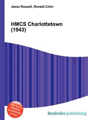 Hmcs Charlottetown (1943),5512520318,9785512520314