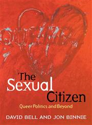 The Sexual Citizen Queer Politics and Beyond,0745616542,9780745616544