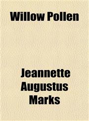 Willow Pollen,115159153X,9781151591531