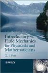 Introductory Fluid Mechanics for Physicists and Mathematicians,1119944856,9781119944850