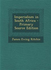Imperialism in South Africa - Primary Source Edition,1293266361,9781293266366