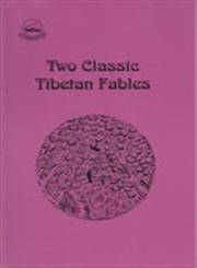 Two Classic Tibetan Fables 1st Edition,8186470069,9788186470060