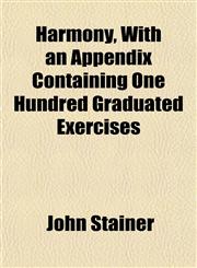 Harmony, With an Appendix Containing One Hundred Graduated Exercises,1152538942,9781152538948