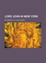Lord John in New York,1236722558,9781236722553