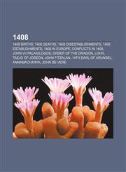 1408 1408 births, 1408 deaths, 1408 disestablishments, 1408 establishments, 1408 in Europe, Conflicts in 1408, John VII Palaiologos,1155990048,9781155990040