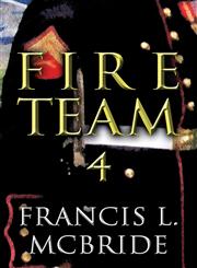 Fire Team 4,163382182X,9781633821828