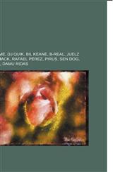 Bloods Suge Knight, Game, DJ Quik, Bil Keane, B-Real, Juelz Santana, David Mack, Rafael Pérez, Pirus, Sen Dog, Colors, Mack 10, Damu Ridas,1156009200,9781156009208