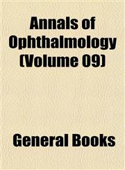 Annals of Ophthalmology (Volume 09),1153276127,9781153276122