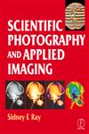 Scientific Photography and Applied Imaging,0240513231,9780240513232