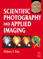 Scientific Photography and Applied Imaging,0240513231,9780240513232