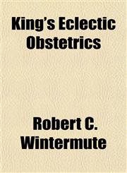 King's Eclectic Obstetrics,1150453591,9781150453595
