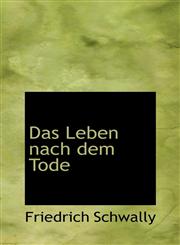 Das Leben nach dem Tode,1103985574,9781103985579