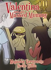 Valentina and the Masked Mummy,1622530632,9781622530632