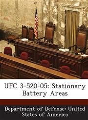 UFC 3-520-05 Stationary Battery Areas,1288756682,9781288756681