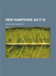 New Hampshire as It Is,1150465638,9781150465635