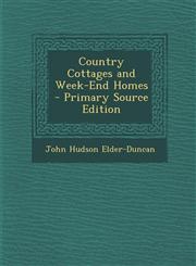 Country Cottages and Week-End Homes - Primary Source Edition,1293293121,9781293293126