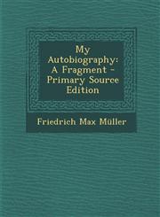 My Autobiography A Fragment - Primary Source Edition,1295837919,9781295837915