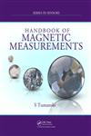Handbook of Magnetic Measurements,1439829519,9781439829516