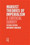 Marxist Theories of Imperialism: A Critical Survey 2nd Edition,0415044693,9780415044691