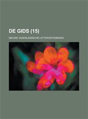 de Gids; Nieuwe Vaderlandsche Letteroefeningen (15),115348059X,9781153480598