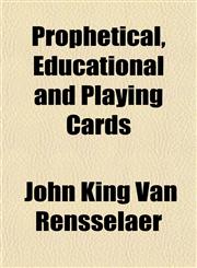 Prophetical, Educational and Playing Cards,1151801232,9781151801234