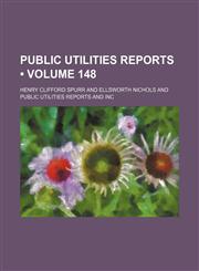 Public utilities reports (Volume 148),115405652X,9781154056525