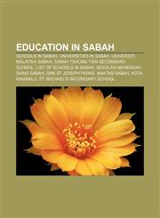 Education in Sabah Schools in Sabah, Universities in Sabah, Universiti Malaysia Sabah, Sabah Tshung Tsin Secondary School,1157822851,9781157822851
