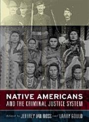 Native Americans and the Criminal Justice System,1594511802,9781594511806