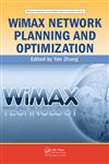 Wimax Network Planning and Optimization Wireless Networks and Mobile Communications,1420066625,9781420066623