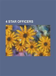 4 Star Officers Director of Intelligence Bureau (India), Four-Star Rank, List of Active Duty United States Four-Star Officers, List of,1155149238,9781155149233